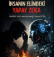 dusunmeyen insanin elinede yapay zeka